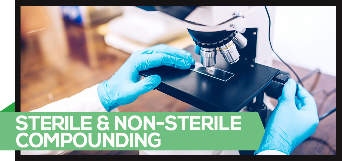 Sterile and Nonsterile Compounding